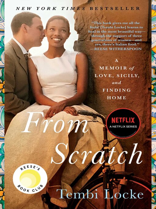 Title details for From Scratch: a Memoir of Love, Sicily, and Finding Home by Tembi Locke - Wait list